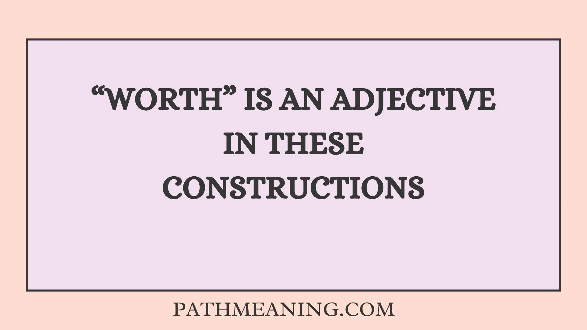 “Worth” Is an Adjective in These Constructions